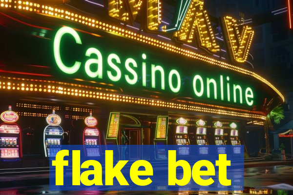 flake bet
